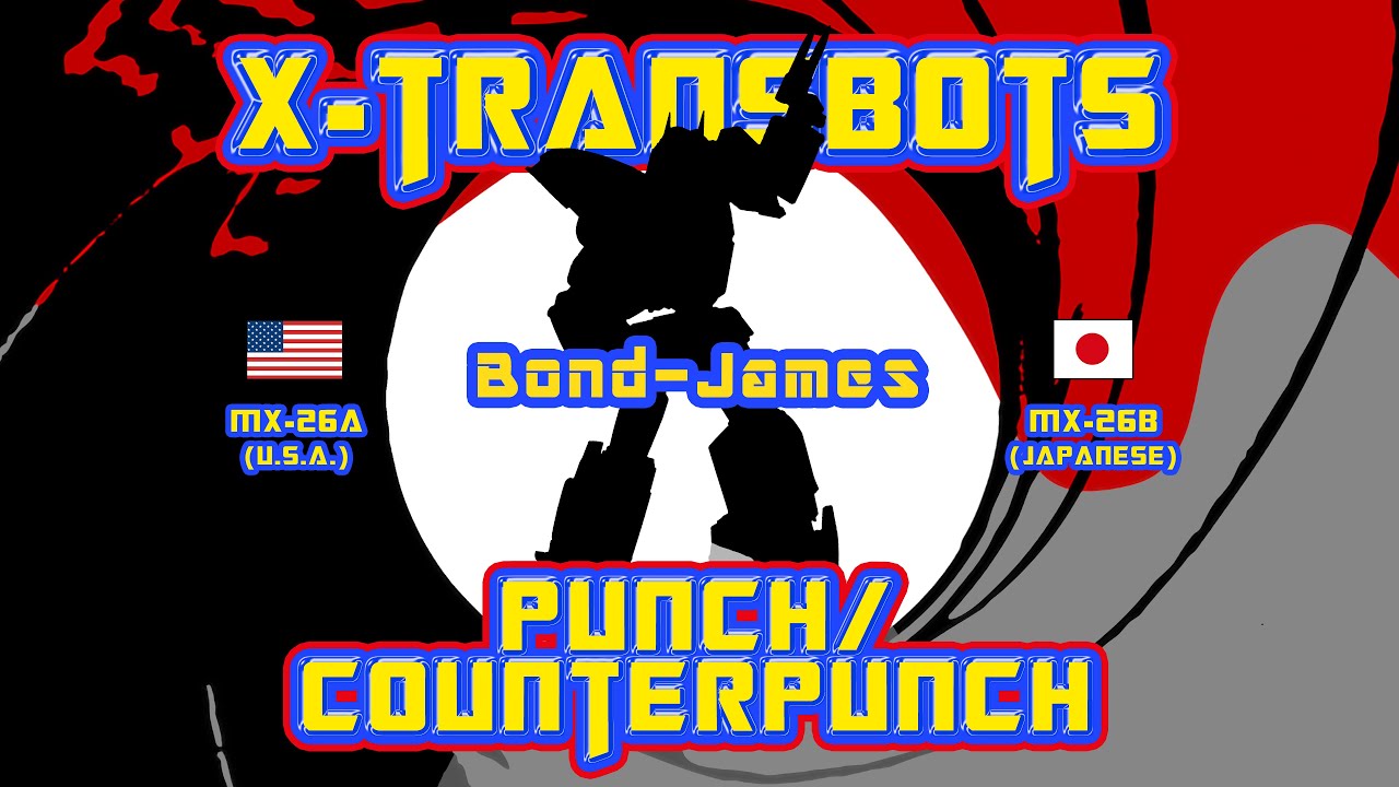 [REVIEW] NOT Punch/Counterpunch; Japanese & USA Versions (X-Transbots)