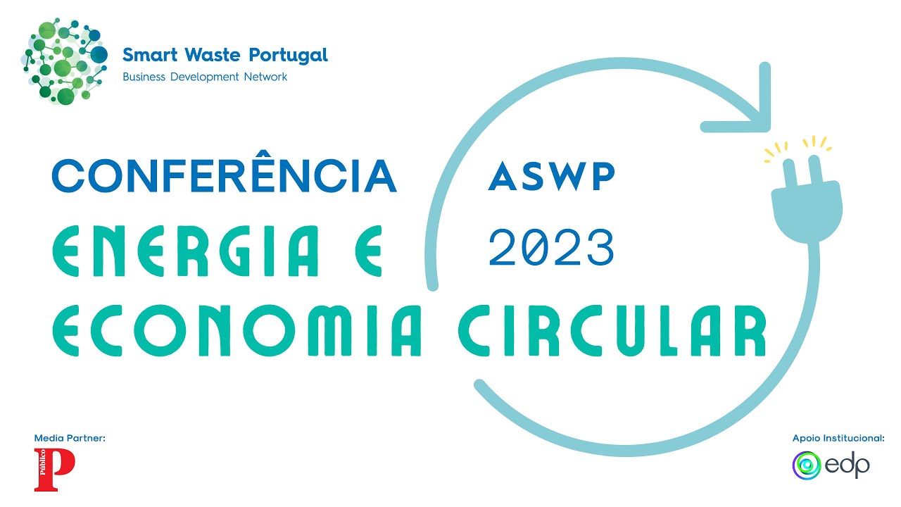 Conferência ASWP 2023 | Energia e Economia Circular (short video)