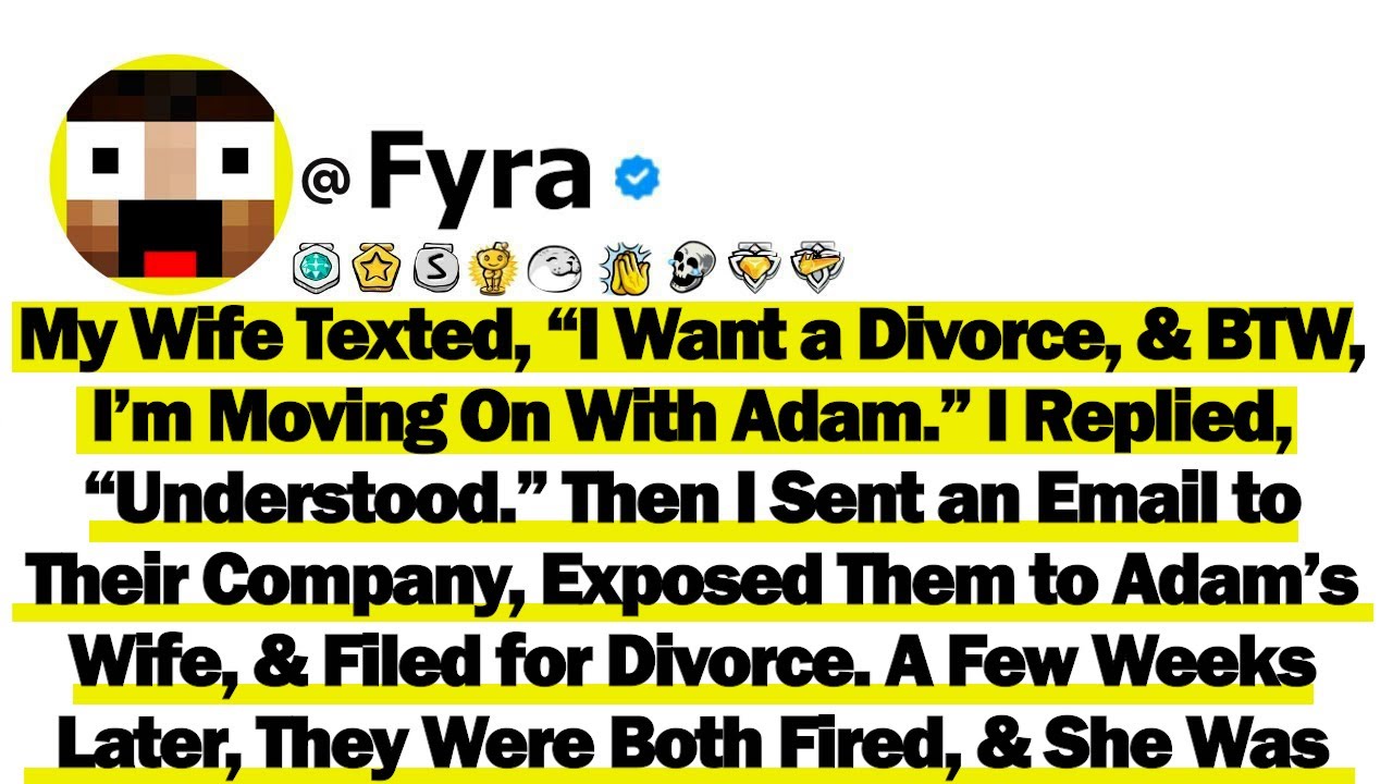 My Wife Texted, “I Want a Divorce, & BTW, I’m Moving On With Adam.” I Replied, “Understood.” Then I