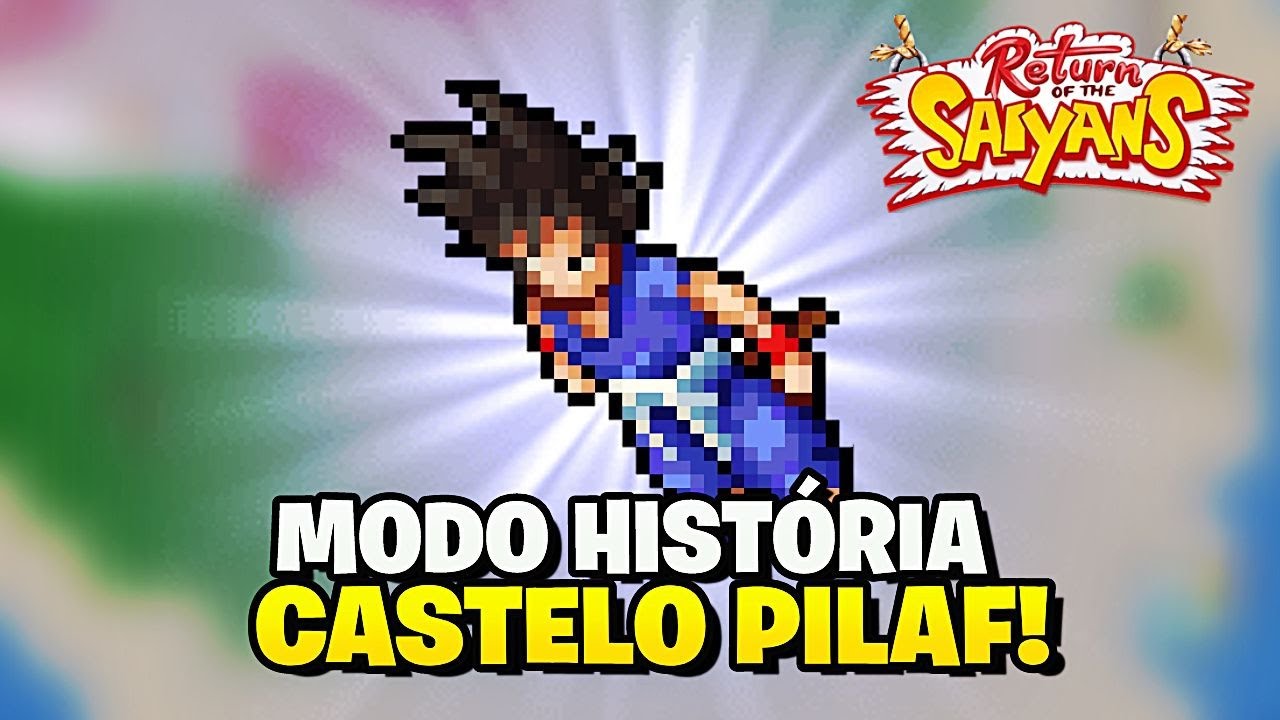 HISTÓRIA PRINCIPAL INDO CASTELO DO PILAF no RETURN OF THE SAIYANS!