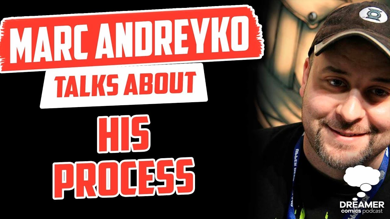 Marc Andreyko Talks About His Process - Dreamer Comics Podcast