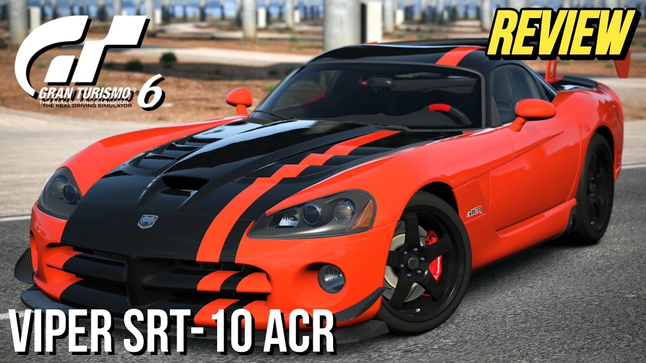 Gran Turismo 6 - Viper SRT-10 ACR REVIEW
