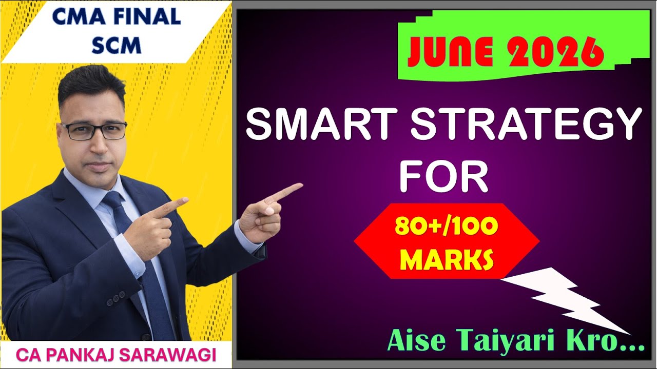 SCM June 2026 Strategy | CMA Final | 80+ Marks Target | CA Pankaj Sarawagi |
