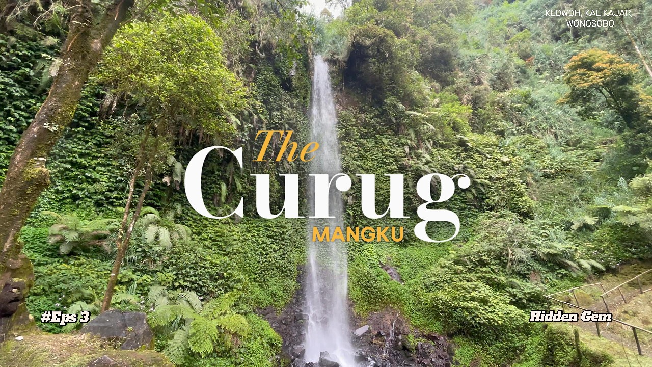 Menjelajah Curug Mangku | Hidden Gem Desa Klowoh Kalikajar Wonosobo