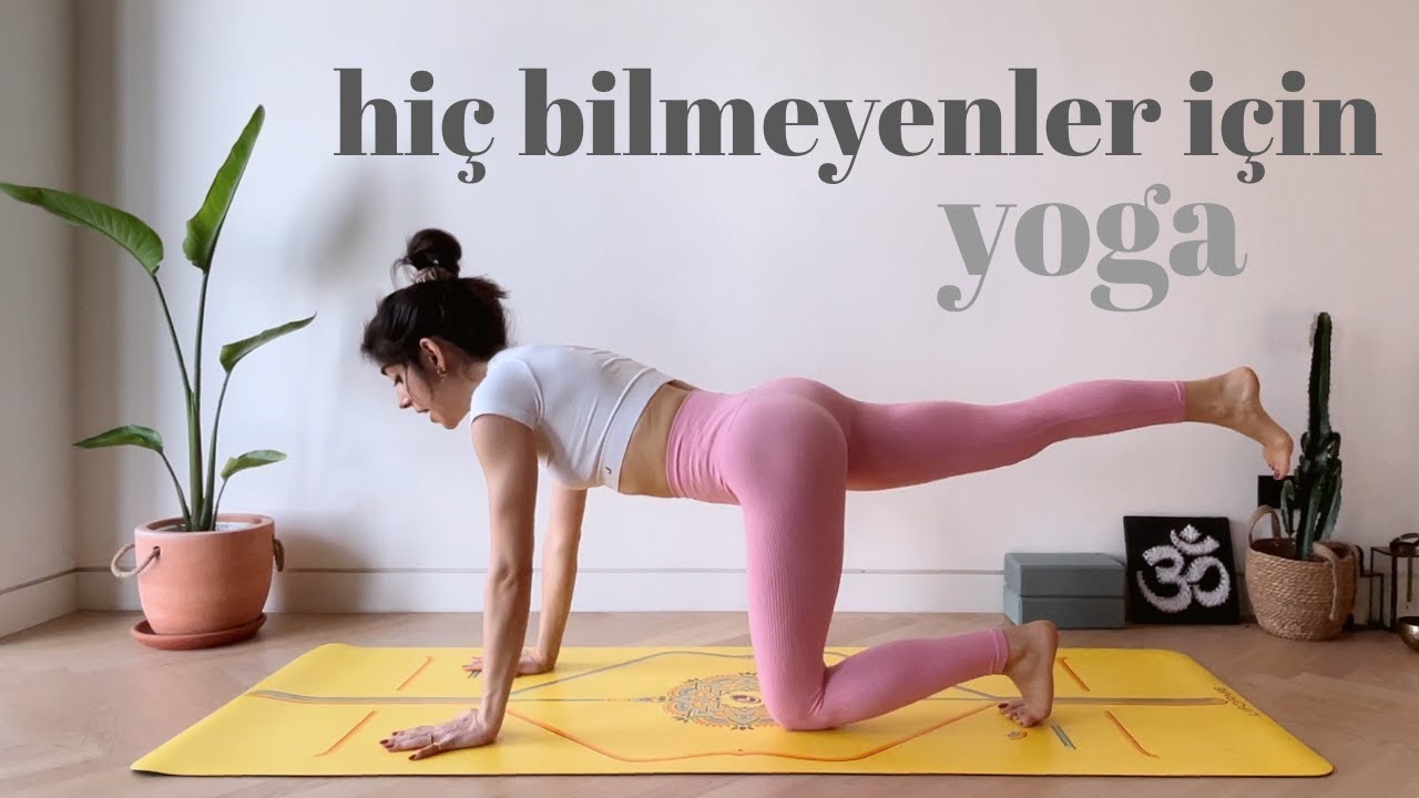 Hiç Bilmeyenler İçin Yoga ♥ Elvin ile Yogaya Başlangıç