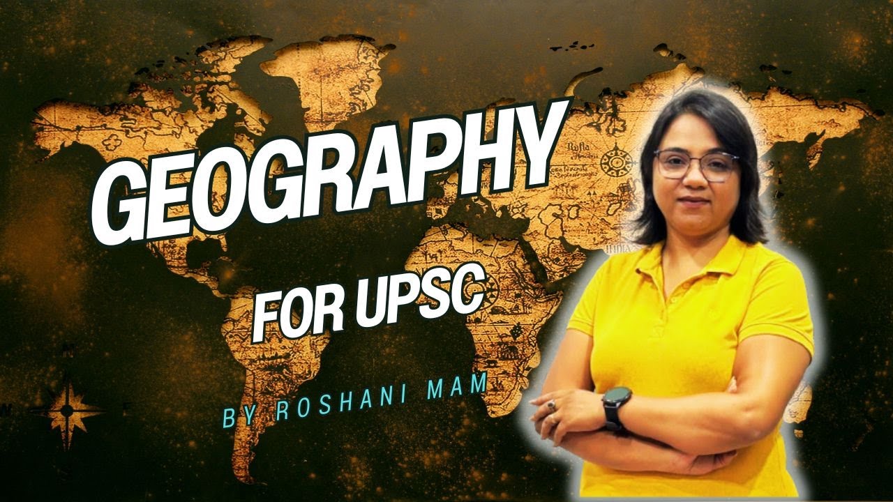 Geography for UPSC - Introduction
