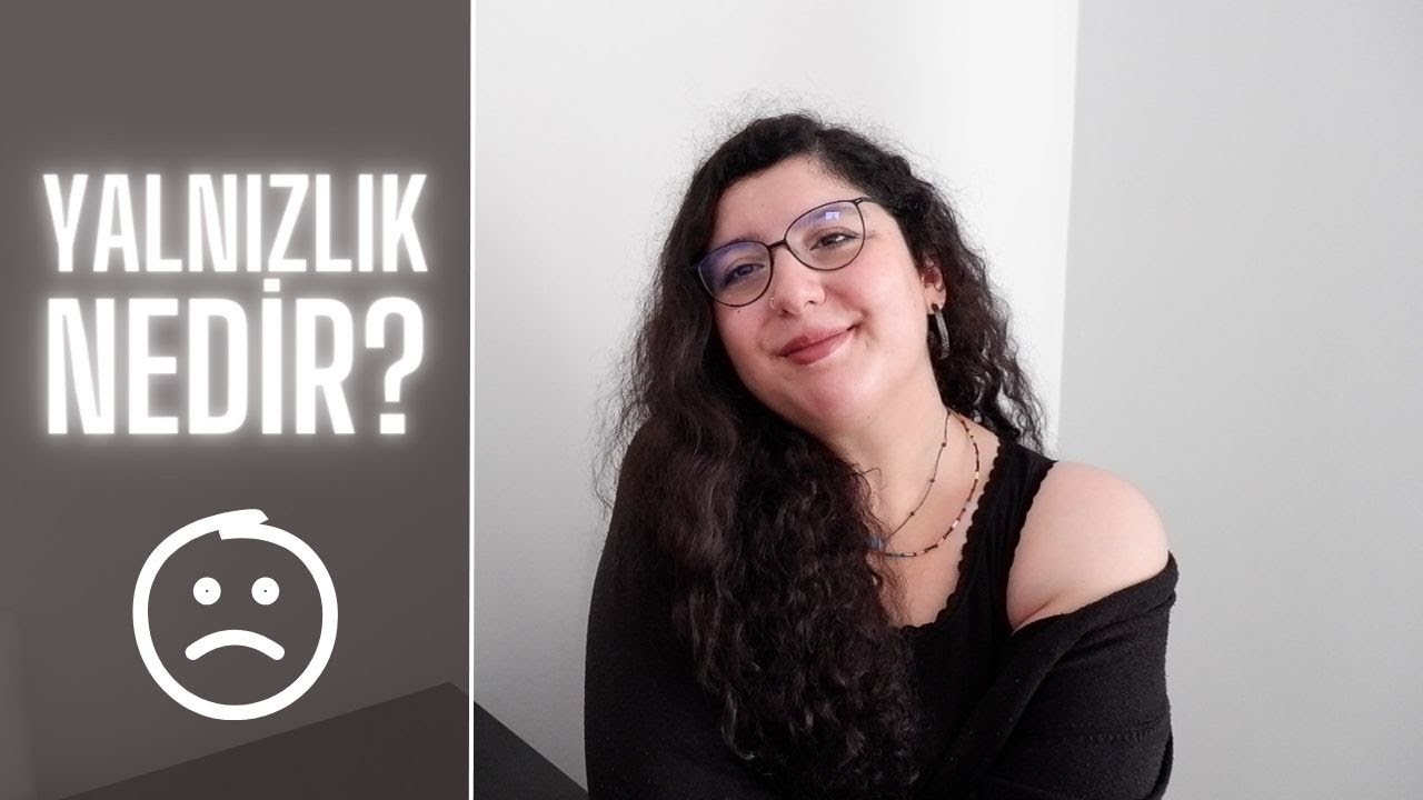 BENCE NEDİR? #2 | YALNIZLIK NEDİR? ☹ | Kısa bir 