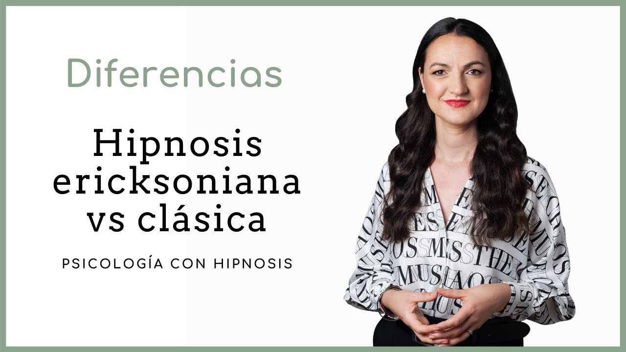Hipnosis ERICKSONIANA vs Hipnosis CLÁSICA ► Principales diferencias (#5)
