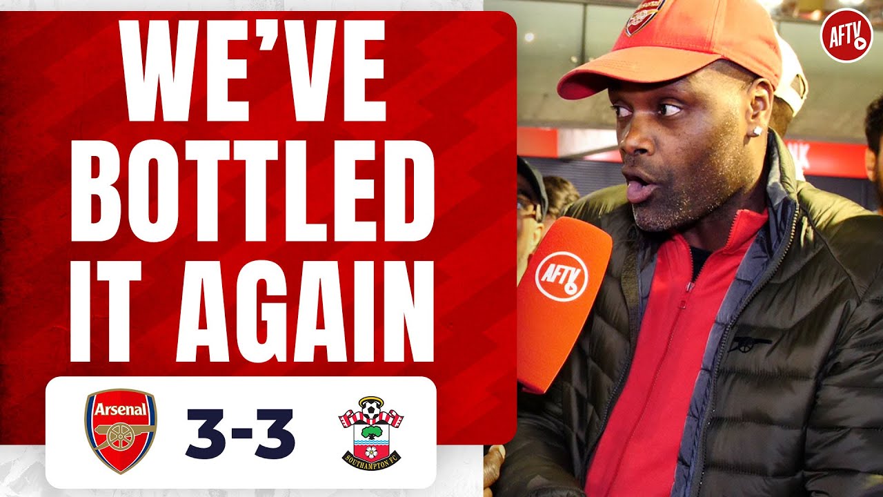 Arsenal 3-3 Southampton | We’ve Bottled It Again (Yardman)