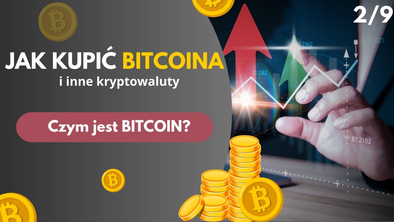 Czym jest BITCOIN? - Kurs dla początkujących - 2/9, Jak kupić bitcoina
