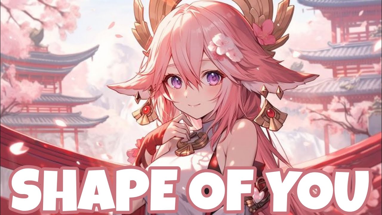 Ed Sheeran - Shape Of You (8D Audio) (Nightcore)