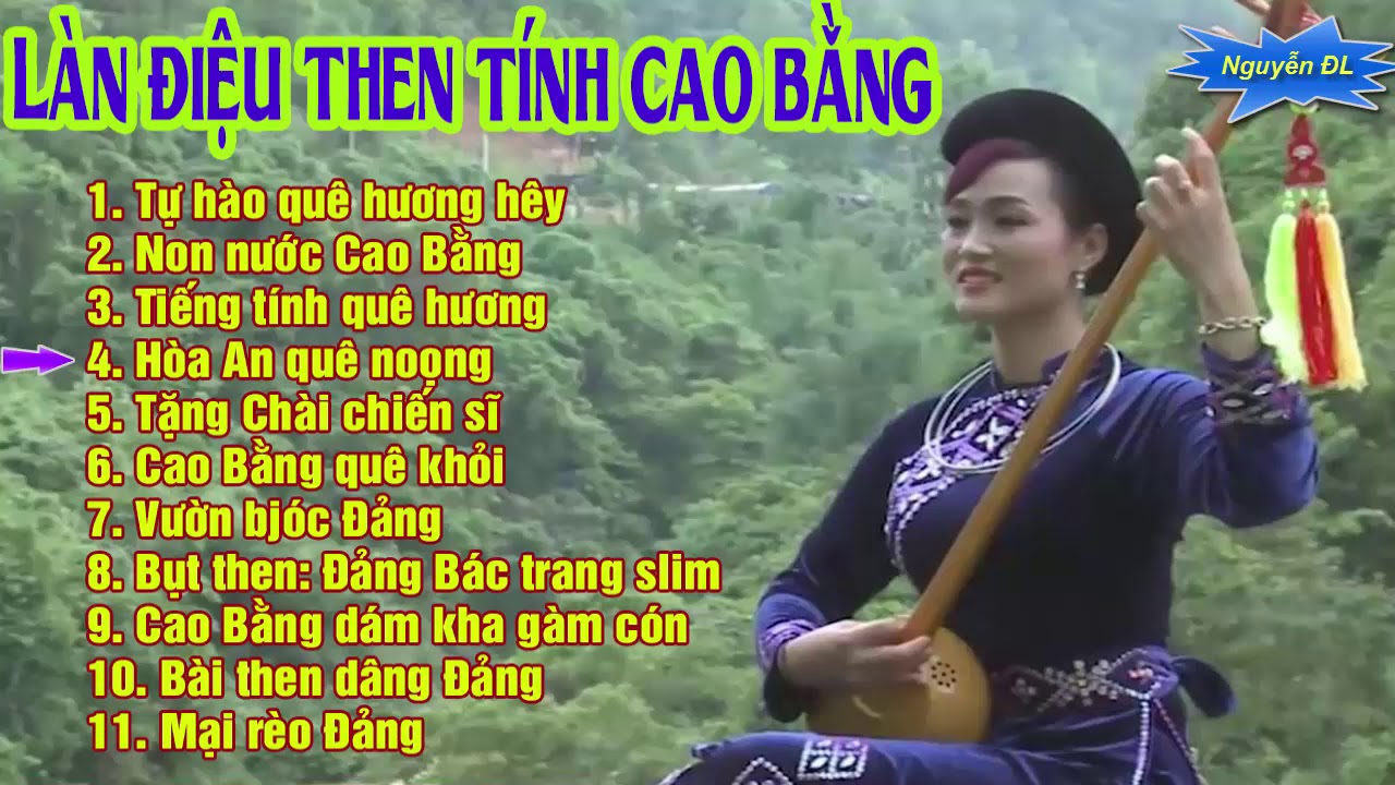 Hát Then Đàn Tính CAO BẰNG tuyển chọn PHẦN 1