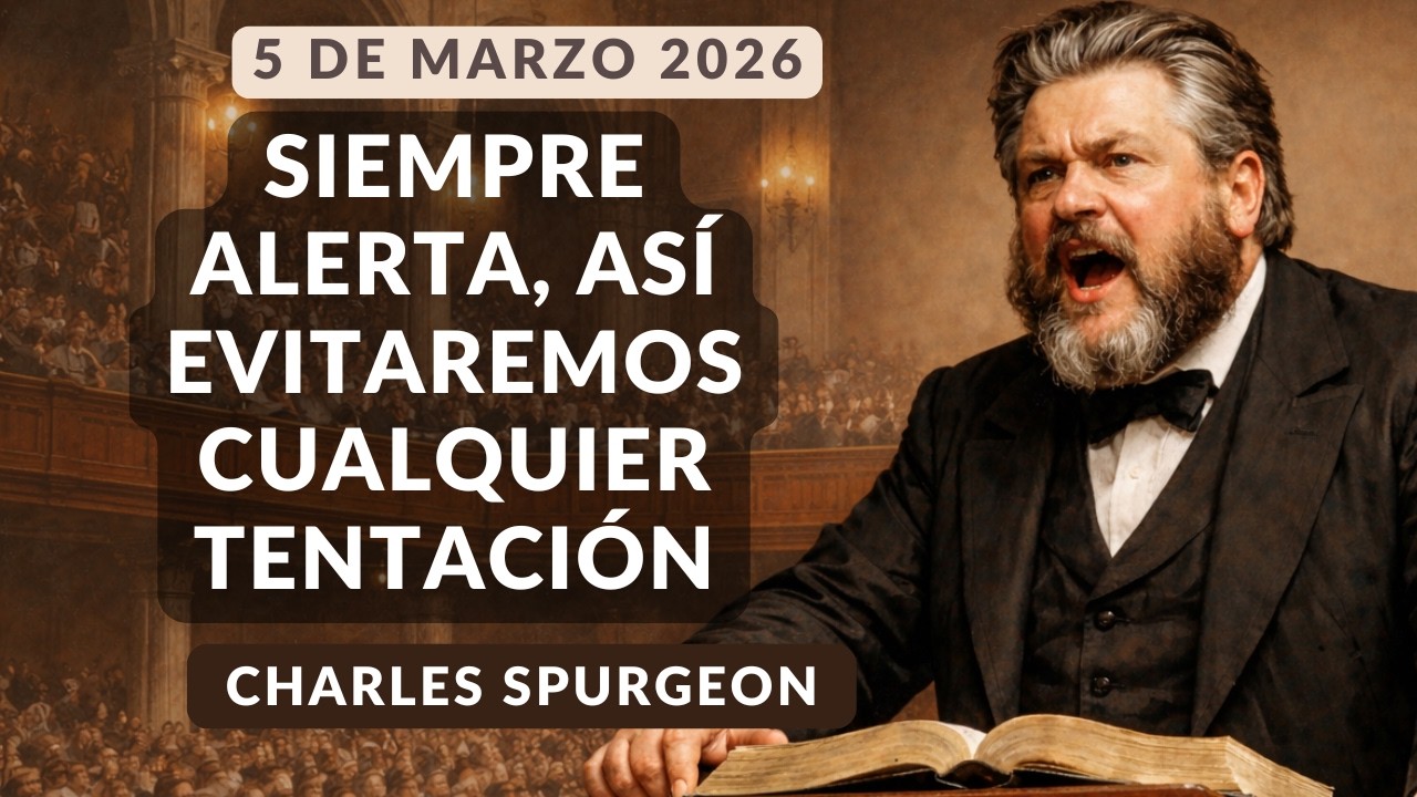 DEVOCIONAL DE HOY | Devocionales Cristianos Diarios | Pastor Spurgeon