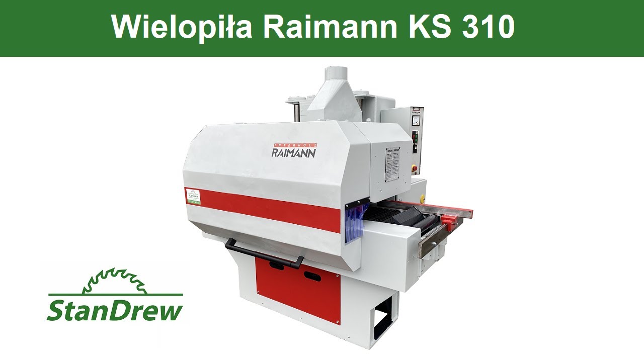 Wielopiła Raimann KS 310 - StanDrew maszyny stolarskie [Work of multisaw Raimann]