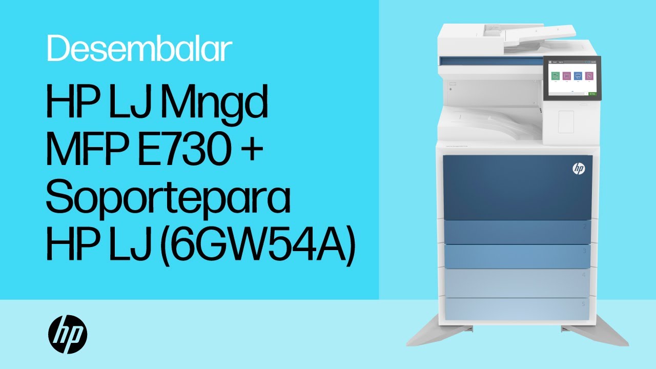 Desembalaje y configuraci&oacute;n | HP LaserJet Managed MFP E730 + Soporte LaserJet (6GW54A) | HP Support