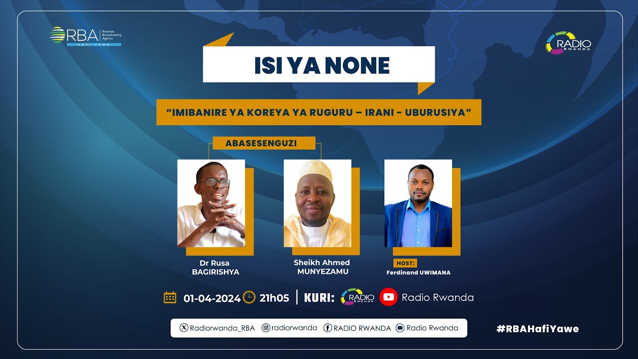🔴#IsiYaNone: Ubusesenguzi ku mibanire ya Korea ya Ruguru, Irani n'Uburusiya