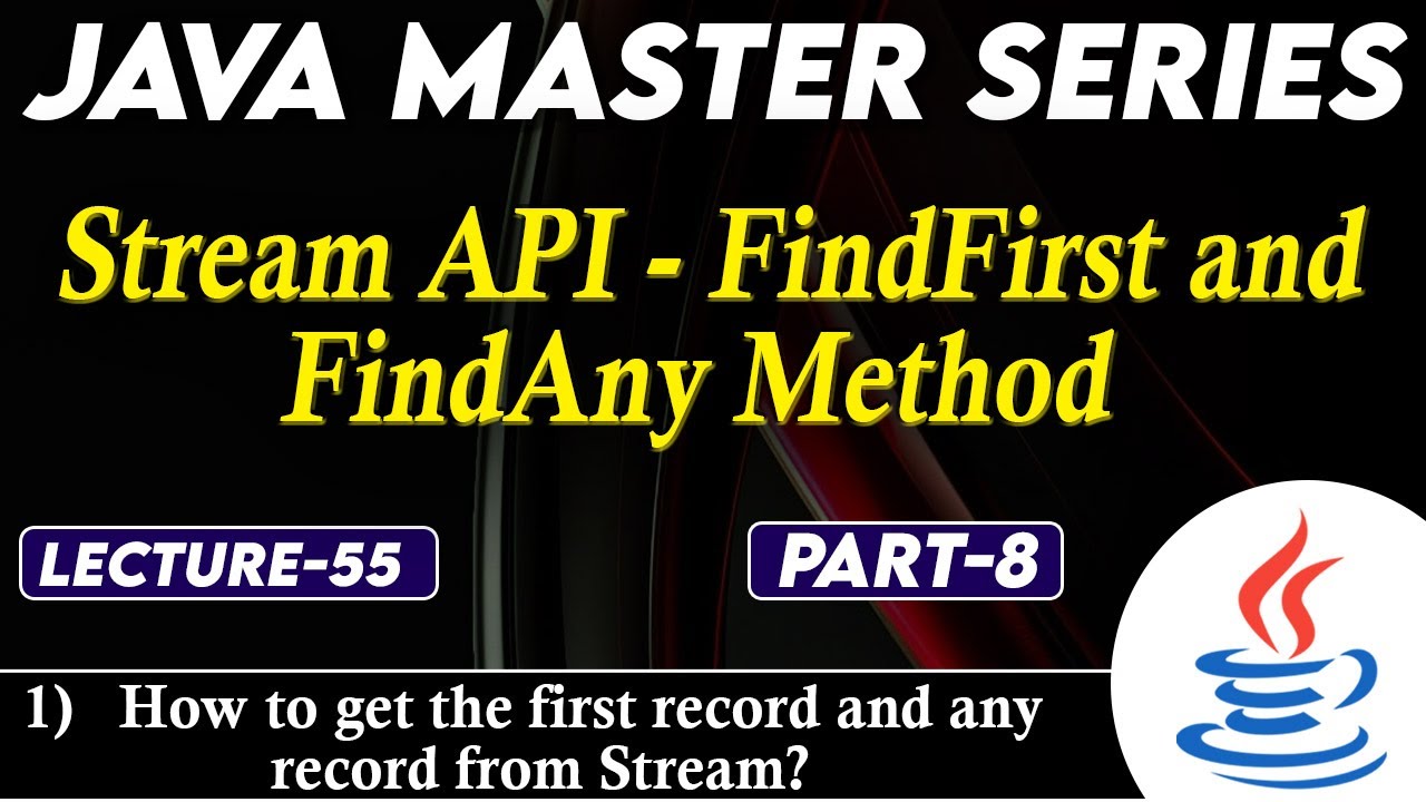 FindFirst & FindAny Method in Java Stream API | Practical Examples | Tpoint Tech