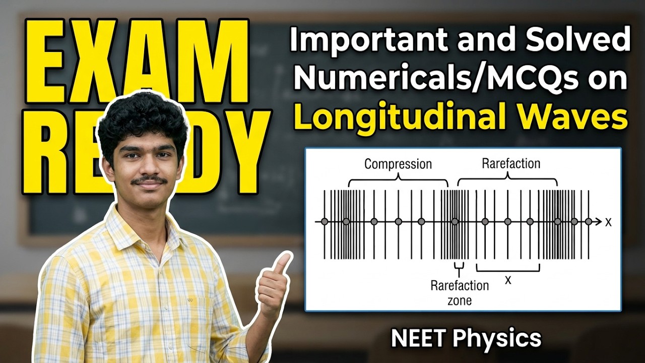 Waves Class 11 Physics Doubt Class (Longitudinal Waves Key Formulas, Concepts & MCQs for NEET 2026