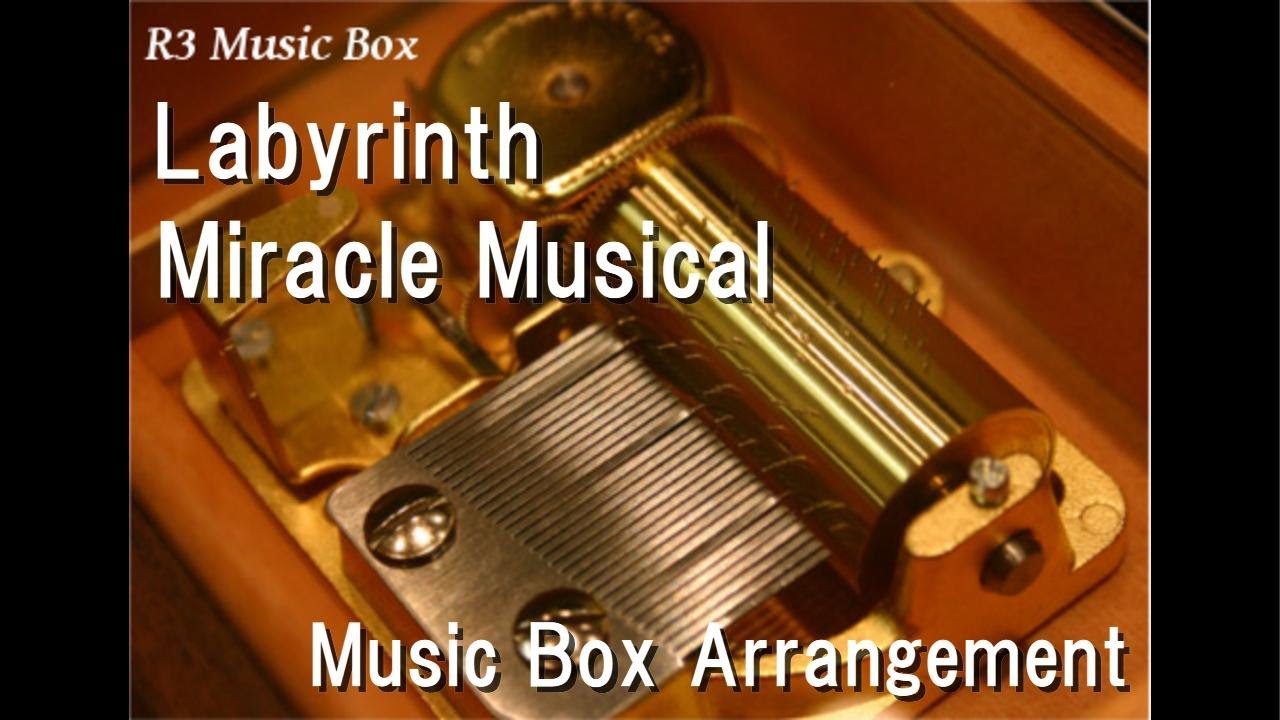 Labyrinth/Miracle Musical [Music Box]