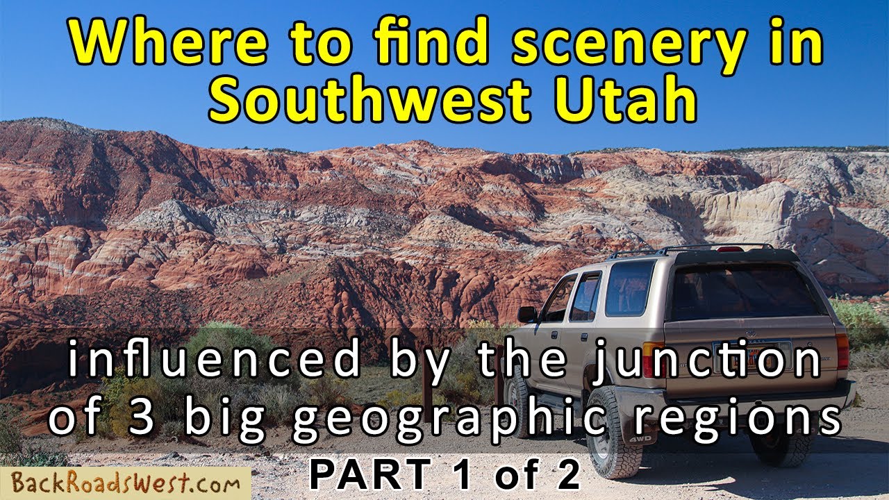 Touring the Triple Junction of Southwest Utah, Part 1