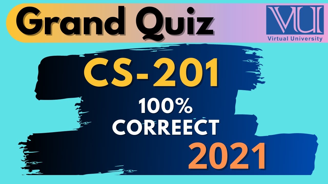 cs201 Grand quiz solved Spring 2021 ||  #CS201 Grand Quiz Solved by VU Solutions Part-2