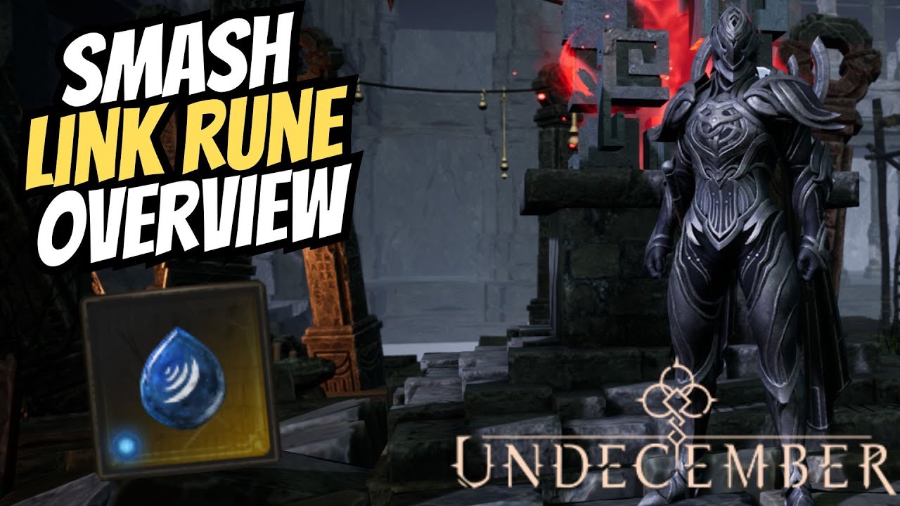 Undecember | SMASH Link Rune Explained & Thoughts