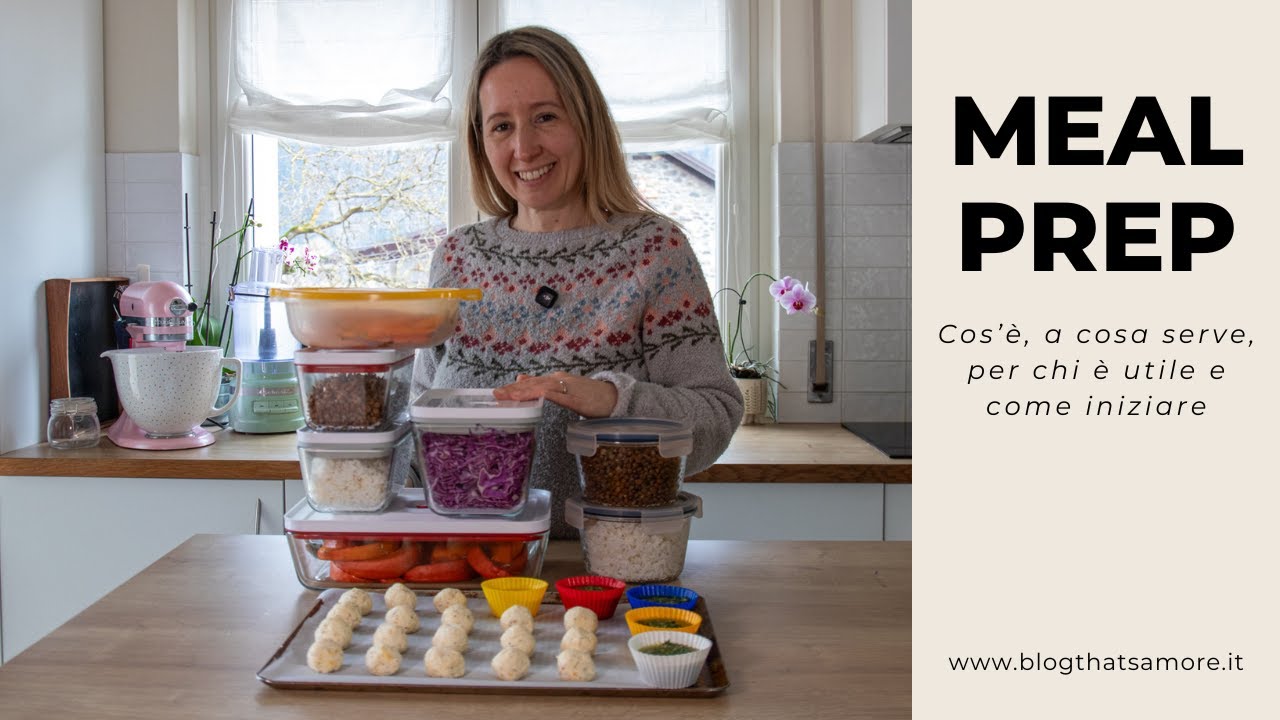 Cos’è il meal prep e perché ti semplifica la vita