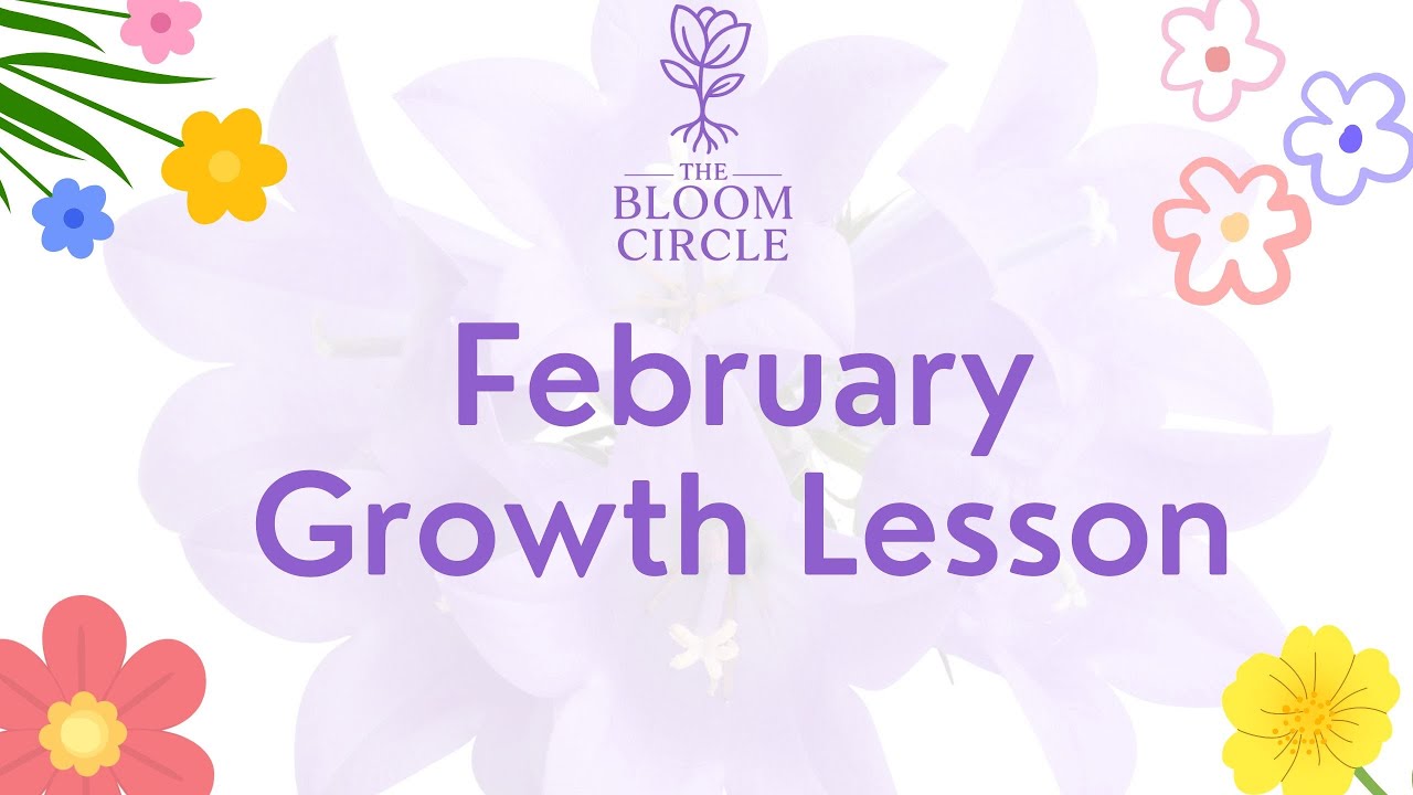 The Bloom Circle February Growth Lesson - Give Yourself Permission