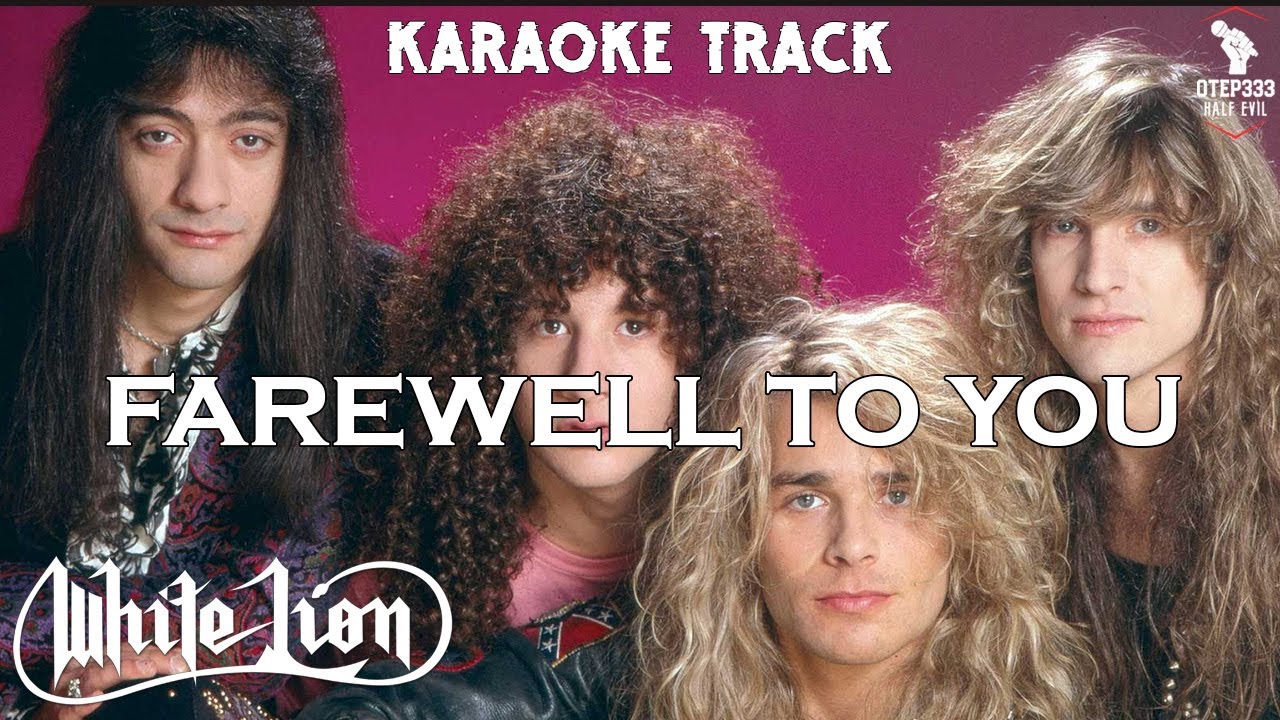 White Lion | Farewell To You 🎤HQ Karaoke🎤