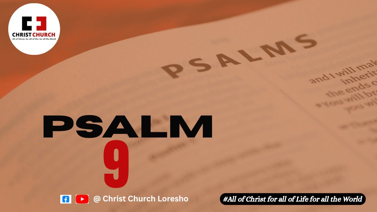 Praising the Judge on the Throne and Praying that his Kingdom Come  | Psalm 9