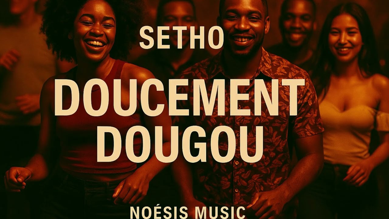 Setho - Doucement Dougou 