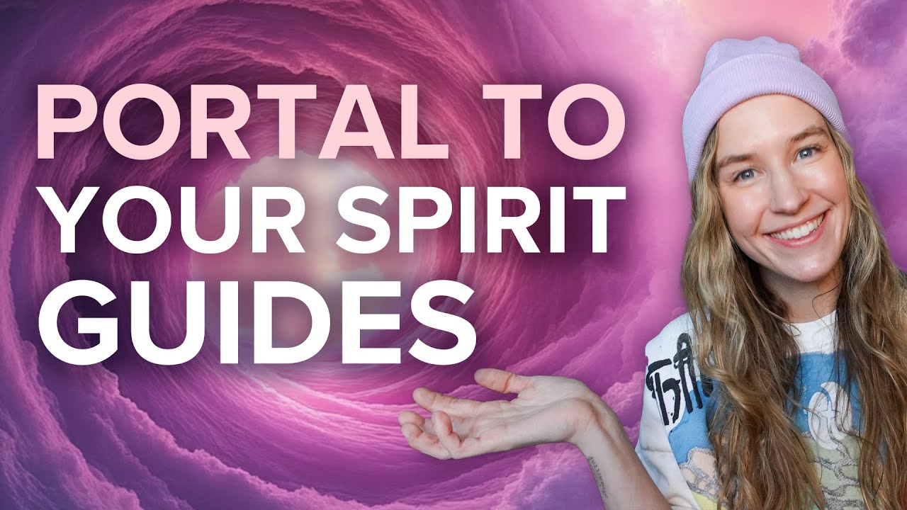 Open the Portal to Your Spirit Guides (Get Their Help EVERY DAY!)