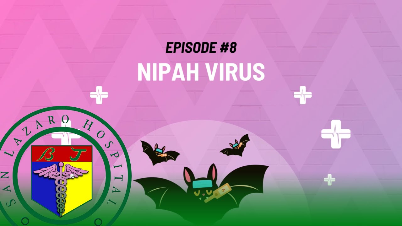 Nipah Virus with Dr. Rontgene Solante - SLH Health Bytes: Episode #8 | SLH Community