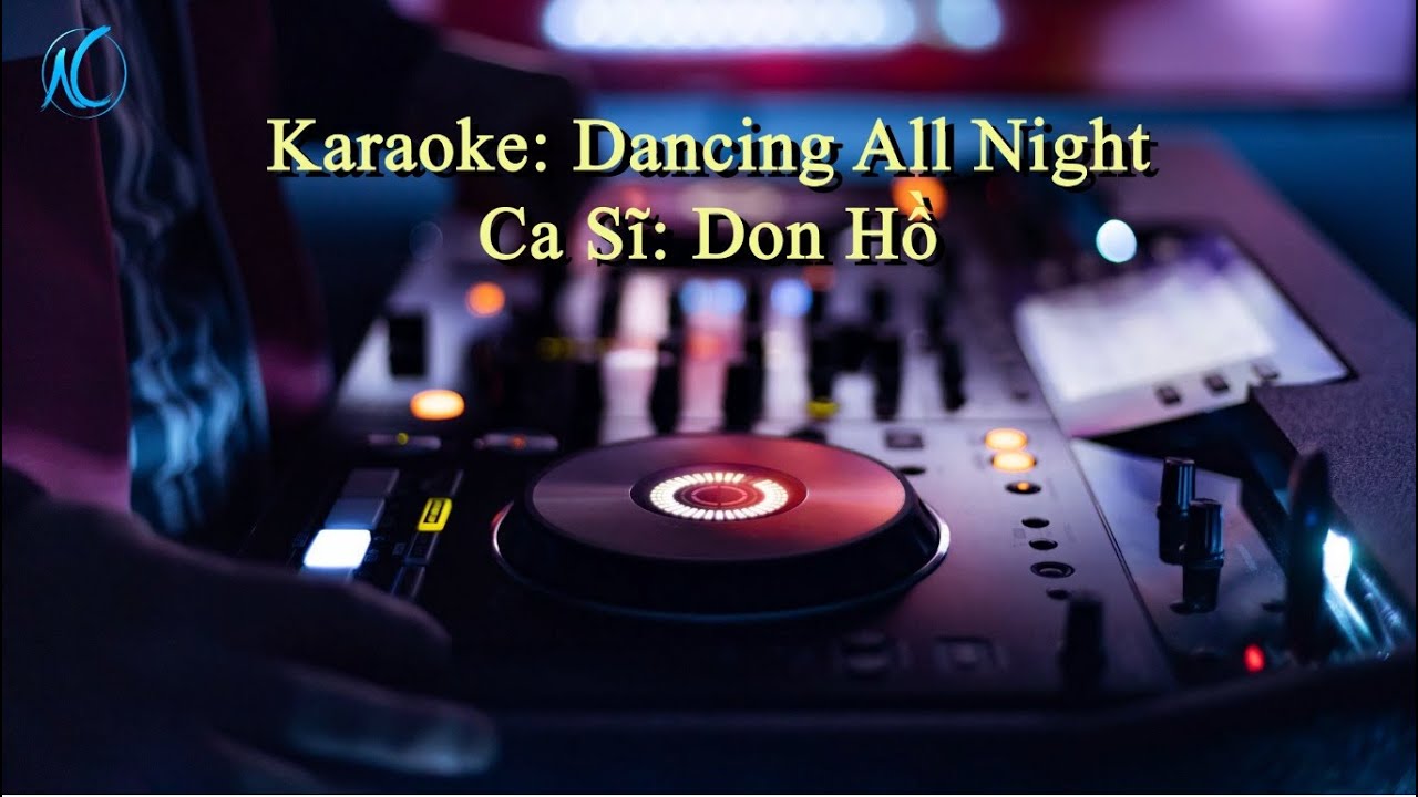 Karaoke Dancing all night | Don Hồ.