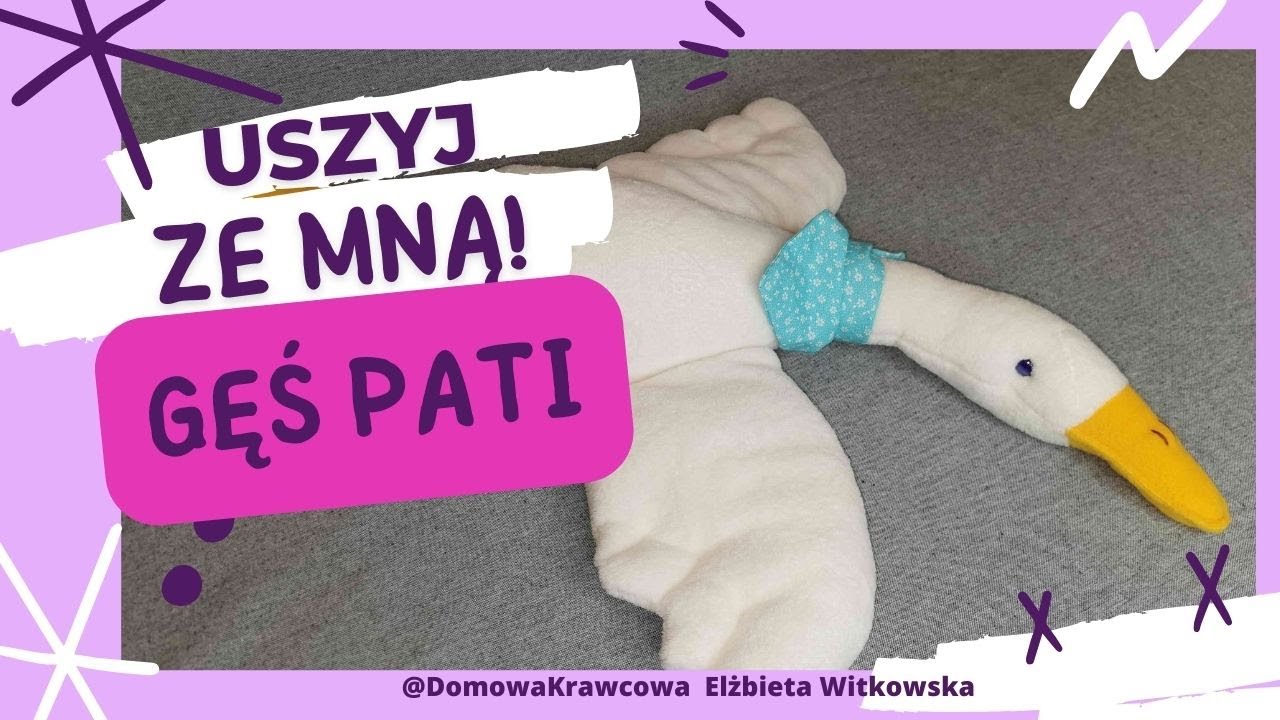 GĄSKA PATI - GOOSE DIY
