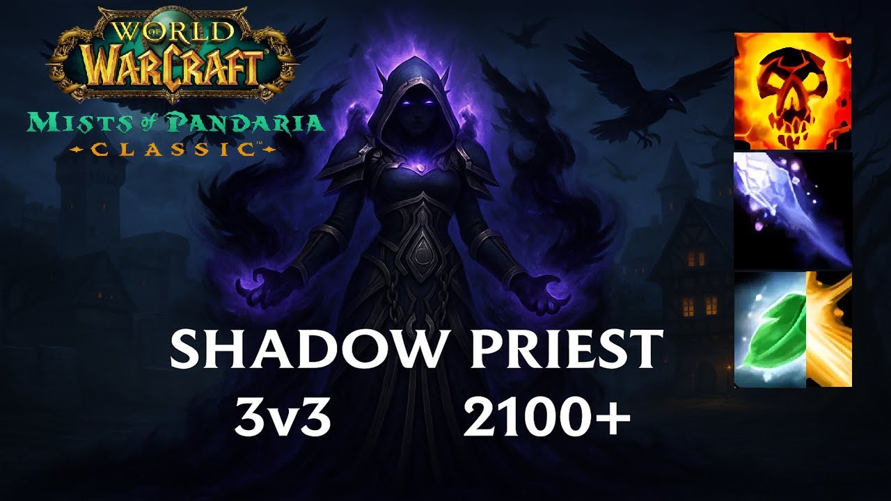 WoW MoP Classic PvP - Shadow Priest 3v3 Arena (2100+) - God Comp (Ep. 1)