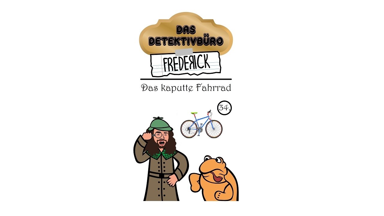 Das Detektivbüro Frederick | Folge 34   Das kaputte Fahrrad | Kinderhörbuch Hörbuch Kinderhörspiel