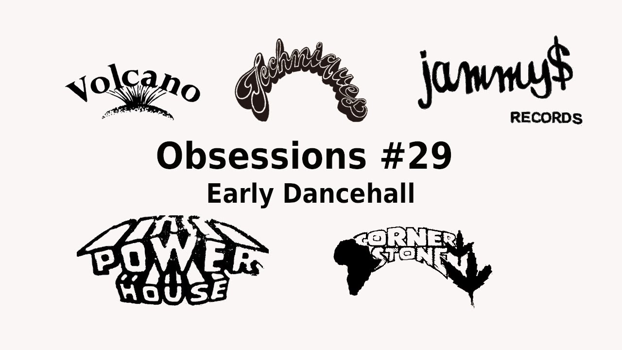 Obsessions#29  Early Dancehall: Jamaica 80's with Tenor Saw, Half Pint, Cocoa Tea, Sister Nancy...
