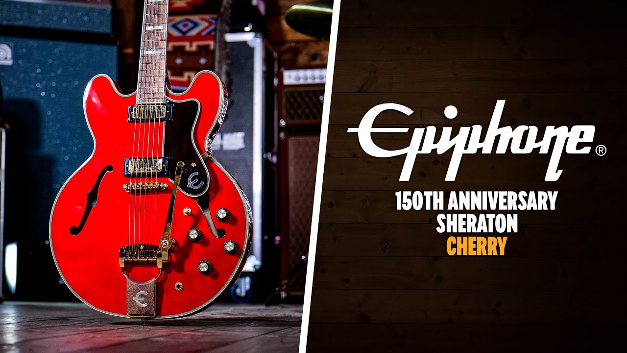 Peach Picks | Epiphone 150th Anniversary Collection | Sheraton - Cherry