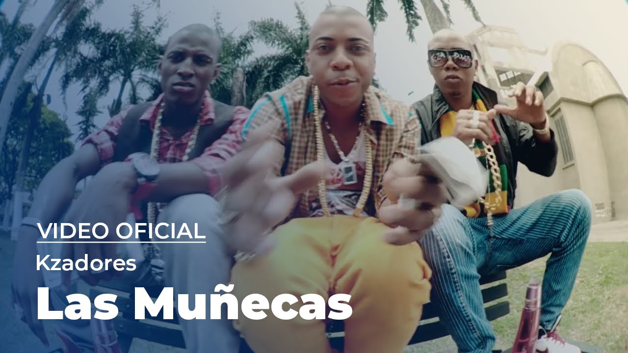 Kzadores - Las Muñecas (Video Oficial)