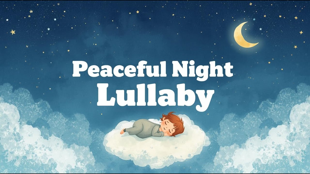 Peaceful Night Lullaby ✨