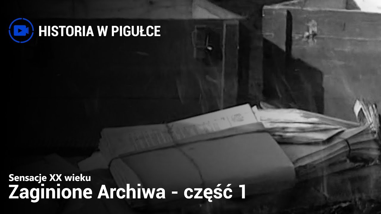 Sensacje XX Wieku - Zaginione Archiwa - część 1