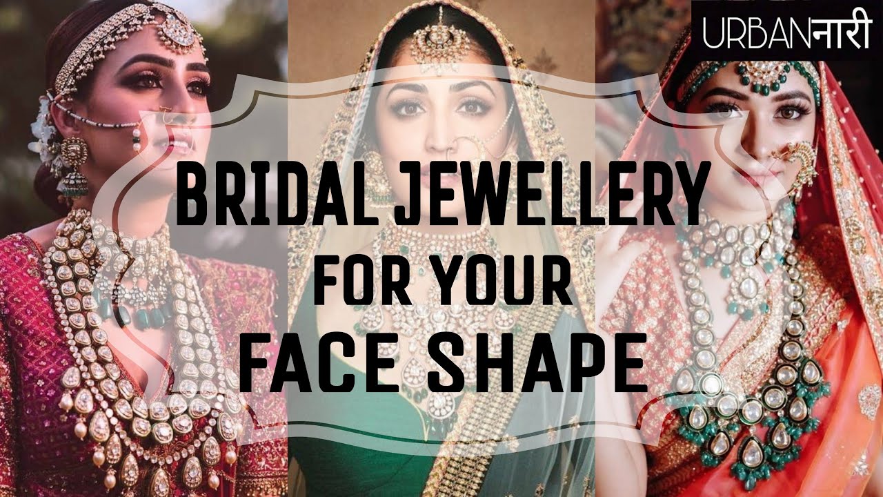 BRIDAL JEWELERY FOR YOUR FACE SHAPE | HOW TO CHOOSE BRIDAL JEWELLERY | BRIDAL JEWELLERY GUIDE HINDI