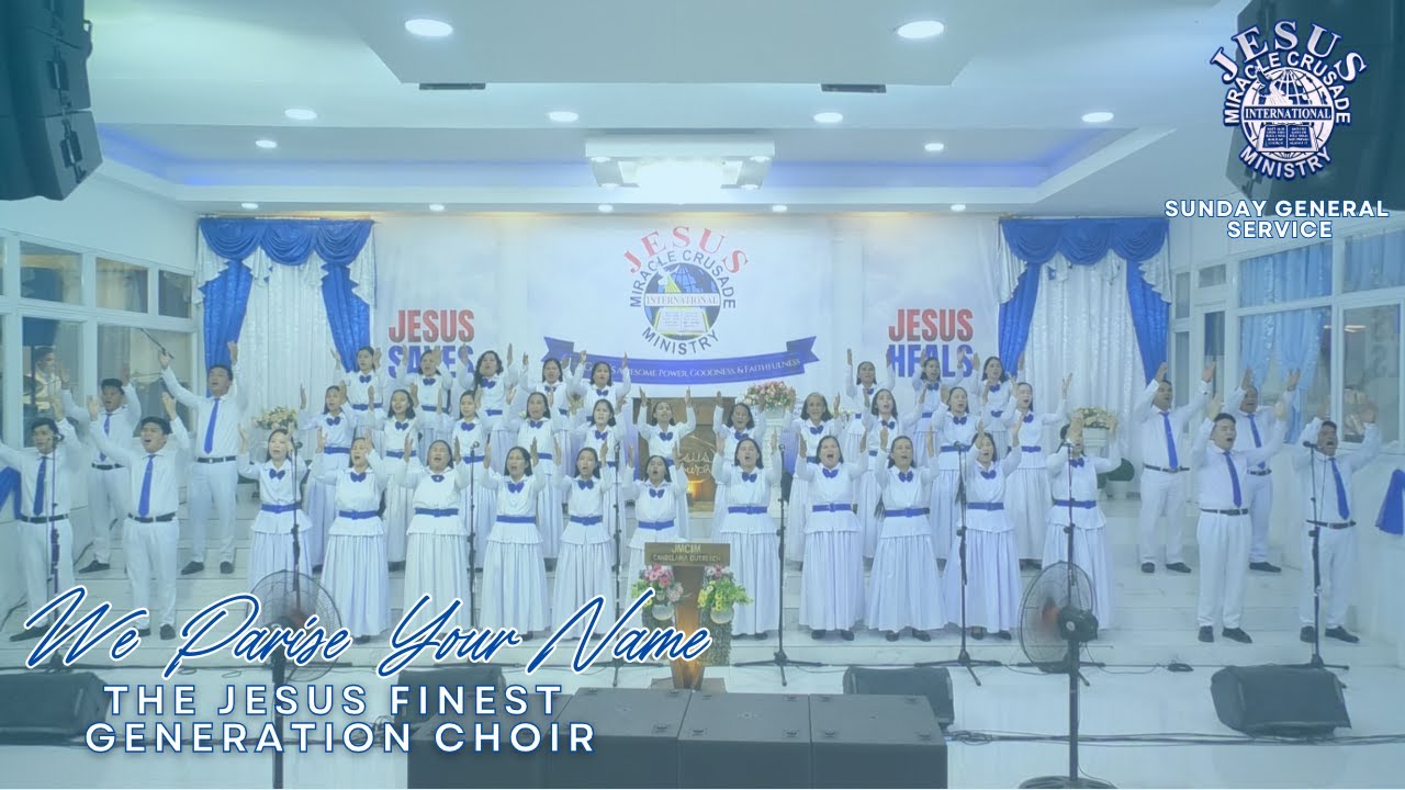 We Praise Your Name | The JESUS Finest Generation Choir | April 6, 2025