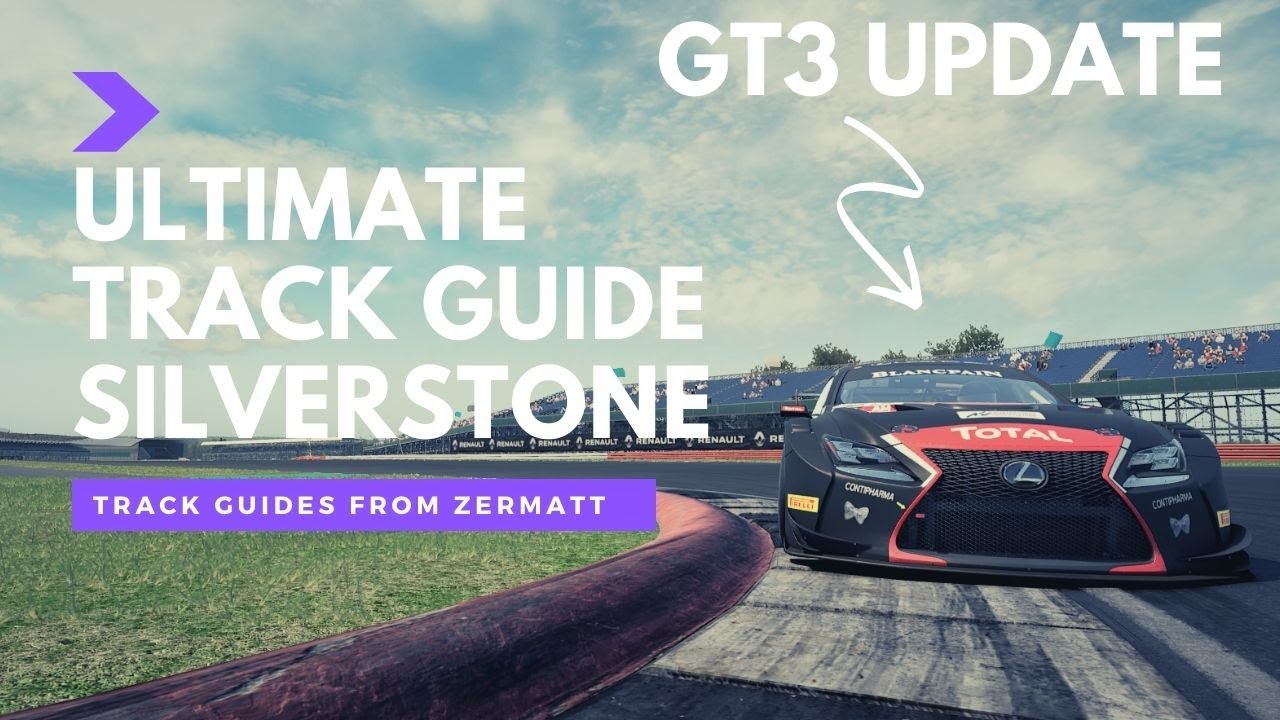 Руководство по трассе Silverstone Ultimate | Обновление и настройка GT3 | ACC