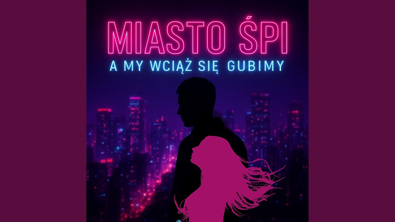 Miasto śpi, a my wciąż się gubimy