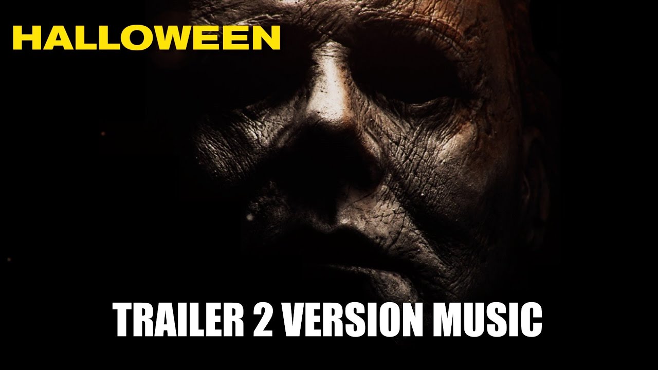 HALLOWEEN Trailer 2 Music Version