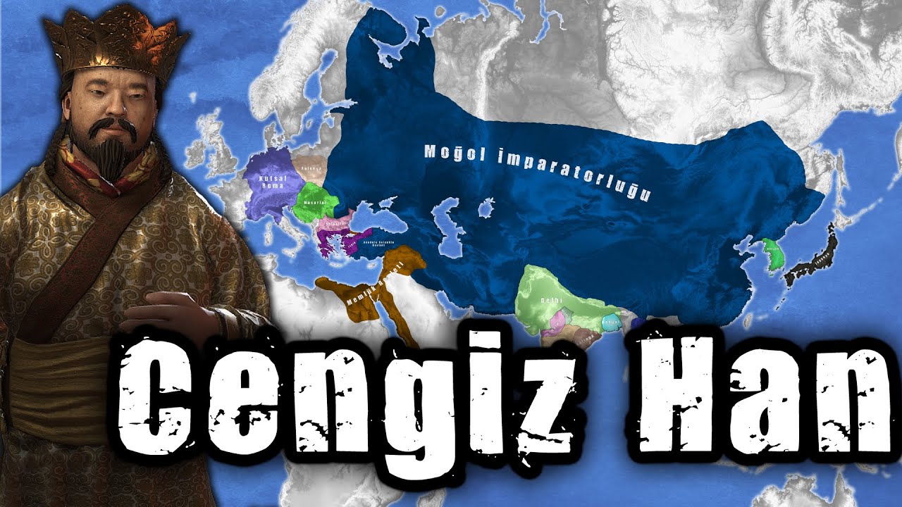 Cengiz Han ve Moğol İmparatorluğu | Anime Tarih