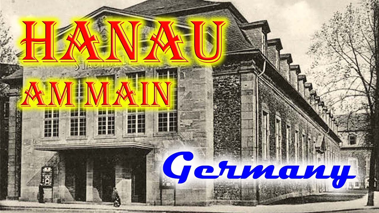 Old photos of Hanau am Main, Hesse, Germany - Alte Fotos von Hanau am Main, Hessen, Deutschland