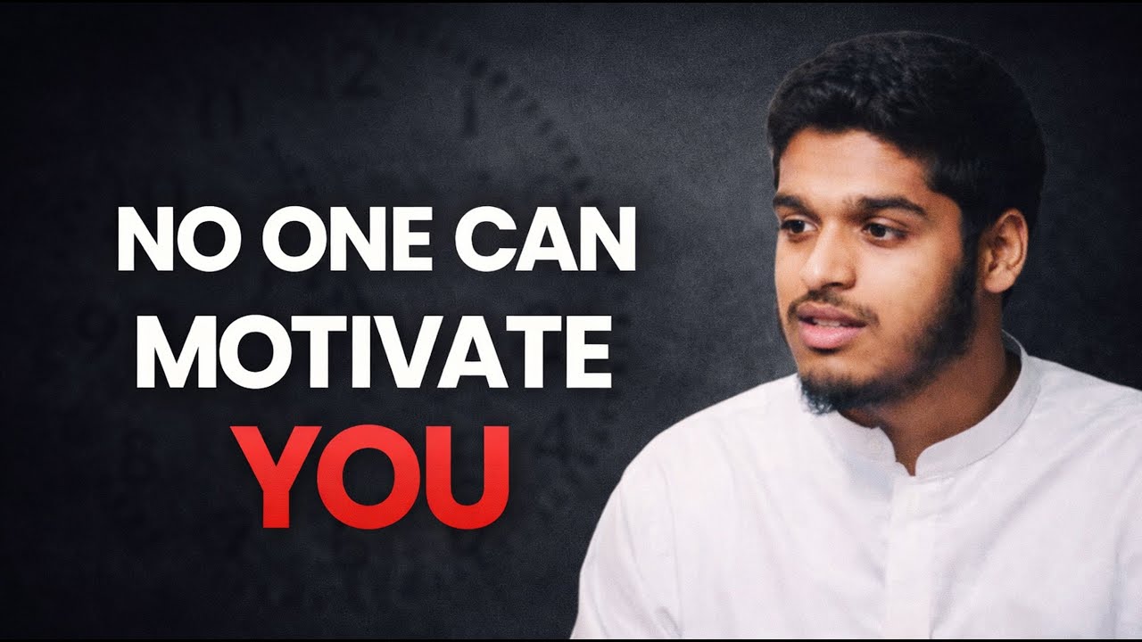 No One Can Motivate You (Here’s Why) || Ustadh Hisham
